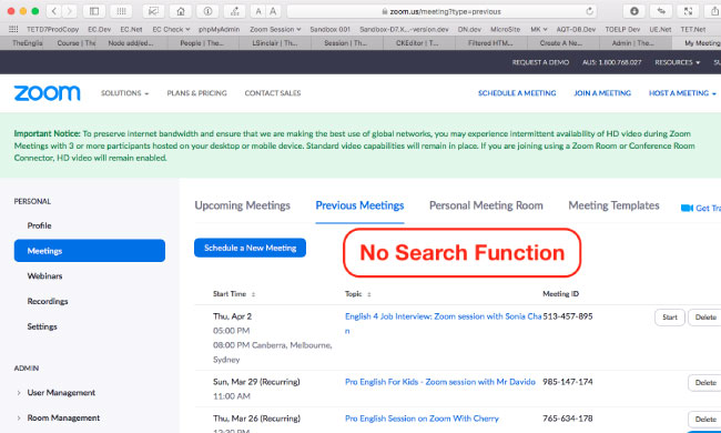 a screen shot of the Zoom interface specifically of the Previous Meetings view and a statement in bold red that says No Search Function